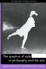The Question of Style in Philosophy and the Arts