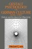 Gestalt Psychology in German Culture 1890 1967