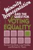 Minority Representation and the Quest for Voting Equality