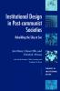 Institutional Design in Post-Communist Societies