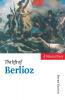 The Life of Berlioz