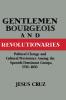 Gentlemen Bourgeois and Revolutionaries