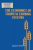 The Economics of Tropical Farming Systems