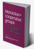 Interaction in Cooperative Groups