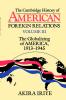 The Cambridge History of American Foreign Relations