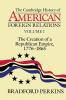 The Cambridge History of American Foreign Relations