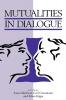 Mutualities in Dialogue