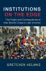 Institutions on the Edge