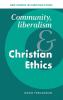 Community Liberalism and Christian Ethics