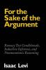 For the Sake of the Argument