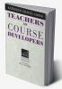 Teachers as Course Developers