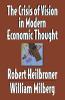 The Crisis of Vision in Modern Economic Thought