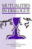 Mutualities in Dialogue