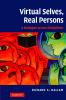 Virtual Selves Real Persons