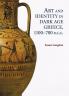 Art and Identity in Dark Age Greece 1100-700 BCE