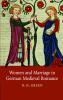 Women and Marriage in German Medieval Romance