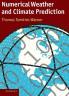 Numerical Weather and Climate Prediction