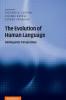The Evolution of Human Language