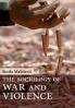 The Sociology of War and Violence