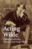 Acting Wilde