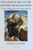 The Apostle Paul in the Jewish Imagination