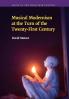 Musical Modernism at the Turn of the Twenty-First             Century