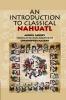An Introduction to Classical Nahuatl