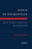Alexis de Tocqueville the First Social Scientist