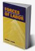 Forces of Labor