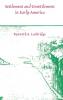 Settlement and Unsettlement in Early America