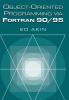 Object-Oriented Programming Via FORTRAN 90/95