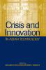 Crisis and Innovation in Asian Technology
