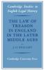 The Law of Treason in England in the Later Middle Ages