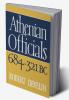 Athenian Officials 684 321 BC