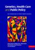Genetics Health Care and Public Policy