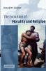 The Evolution of Morality and Religion