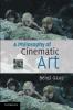 A Philosophy of Cinematic Art