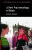 A New Anthropology of Islam