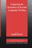 Exploring the Dynamics of Second Language Writing