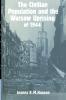 The Civilian Population and the Warsaw Uprising of 1944