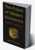 The Puzzle of Modern Economics