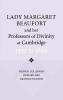 Lady Margaret Beaufort and her Professors of Divinity at Cambridge
