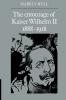 The Entourage of Kaiser Wilhelm II 1888 1918