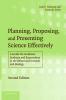 Planning Proposing and Presenting Science Effectively