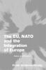 The Eu NATO and the Integration of Europe