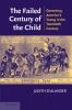 The Failed Century of the Child