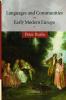 Languages and Communities in Early Modern             Europe