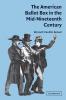 The American Ballot Box in the Mid-Nineteenth Century