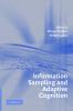 Information Sampling and Adaptive Cognition