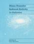 Mass-Transfer Induced Activity in Galaxies